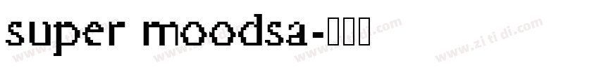 super moodsa字体转换